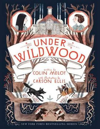 Under Wildwood Colin Meloy 9780062024732