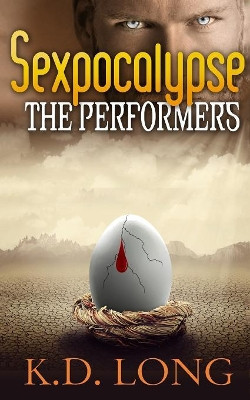 The Performers by K D Long