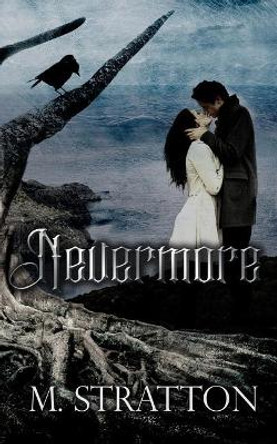 Nevermore M Stratton 9781544806839