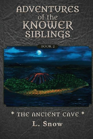 Adventures of the Knower Siblings #2 by L Snow