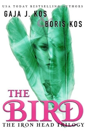 The Bird Boris Kos 9781546899358