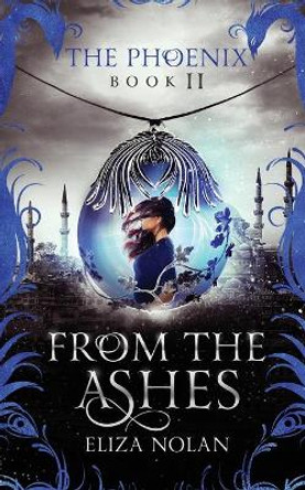 From the Ashes Eliza Nolan 9781547029006