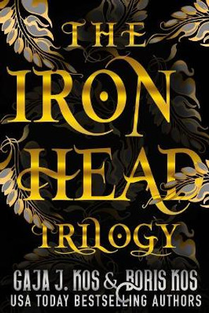 The Iron Head Trilogy: Omnibus Boris Kos 9781547224043