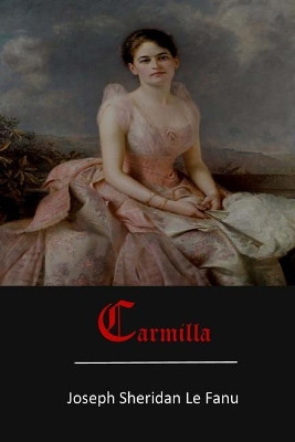 Carmilla Joseph Sheridan Le Fanu 9781548103620
