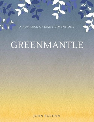 Greenmantle John Buchan 9781548238902