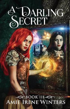 A Darling Secret by Amie Irene Winters