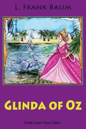 Glinda of Oz L Frank Baum 9781724469526