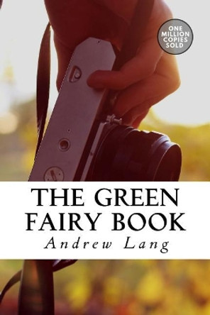 The Green Fairy Book Andrew Lang 9781717501004