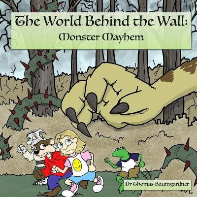 The World Behind the Wall by Thomas R Baumgardner, Jr