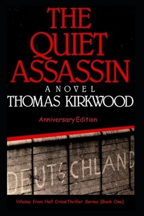 The Quiet Assassin by Thomas Kirkwood