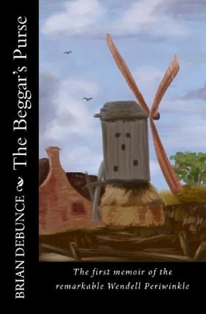 The Beggar's Purse: Special Edition Brian Debunce 9781720513858