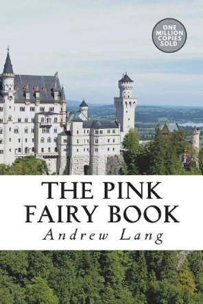 The Pink Fairy Book Andrew Lang 9781722179823