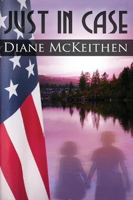 Just in Case by Diane McKeithen