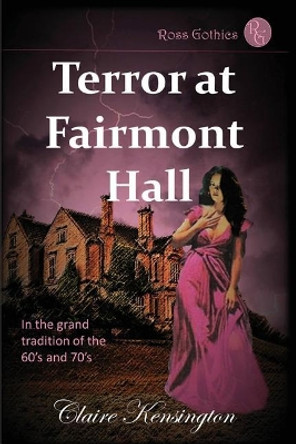 Terror at Fairmont Hall by Claire Kensington