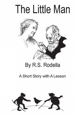 The Little Man by R S Rodella