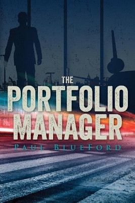 The Portfolio Manager by Paul Blueford