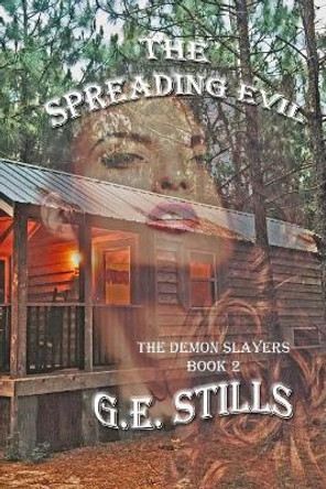 The Spreading Evil G E Stills 9781976179471