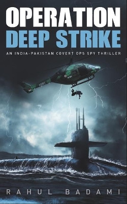 Operation Deep Strike by Rahul Badami