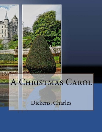 A Christmas Carol Dickens 9781976502040