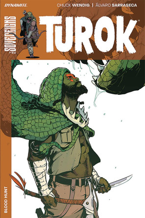 Turok Vol. 1: Blood Hunt by Chuck Wendig
