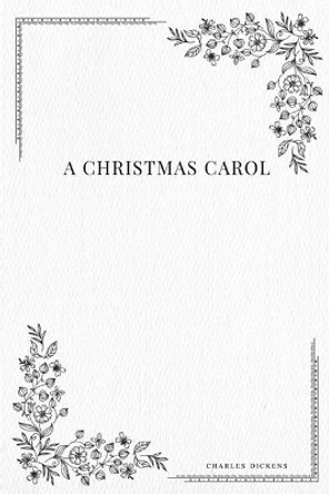 A Christmas Carol Dickens 9781979211895