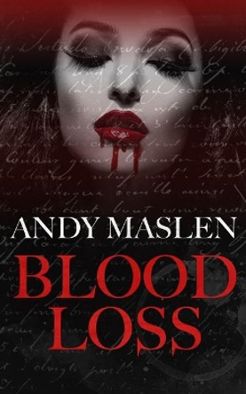 Blood Loss by Andy Maslen