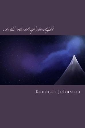 In the World of Starlight by Keomali Johnston