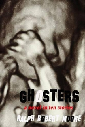 Ghosters Ralph Robert Moore 9781502897572