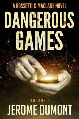 Dangerous games by Robyn Jaquays