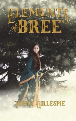 Elements of Bree by Roger Boucher
