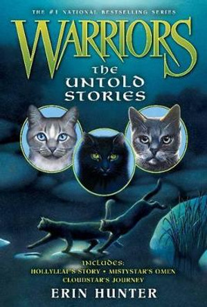 Warriors: The Untold Stories by Erin Hunter