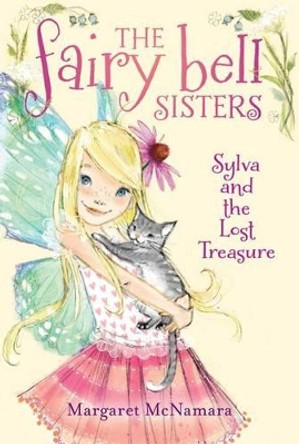 The Fairy Bell Sisters #5: Sylva and the Lost Treasure by Margaret McNamara