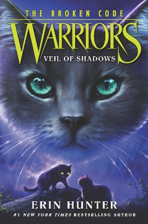 Warriors: The Broken Code: Veil of Shadows Erin Hunter 9780062823694