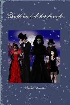 Death and all his friends Rachel Lawson 9780244384531