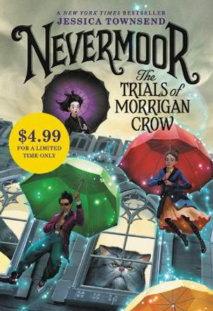 Nevermoor: The Trials of Morrigan Crow Jessica Townsend 9780316439954