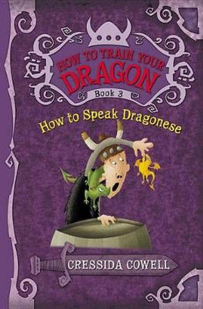 How to Train Your Dragon: How to Speak Dragonese Cressida Cowell 9780316085298