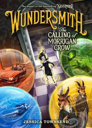 Wundersmith: The Calling of Morrigan Crow Jessica Townsend 9780316508919