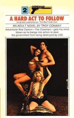 A Hard Act To Follow by Troy Conway