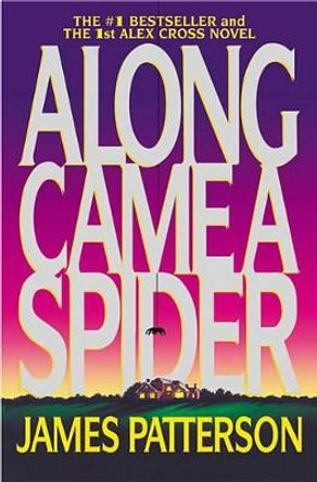 Along Came a Spider James Patterson 9780446692632