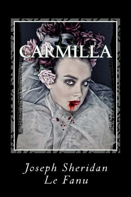 Carmilla Joseph Sheridan Le Fanu 9781986012942