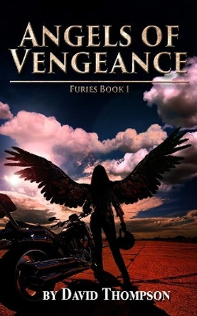 Angels of Vengeance by Professor David Thompson (University of Sheffield)
