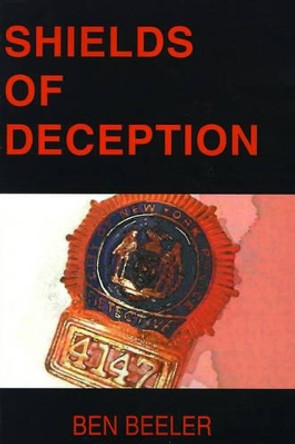 Shields of Deception by Ben Beeler