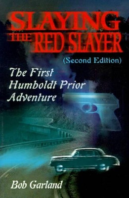 Slaying the Red Slayer by Bob Garland