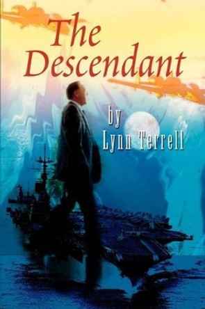 The Descendant Lynn Terrell 9780595222315