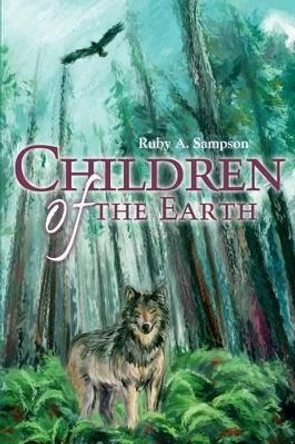 Children of the Earth Ruby a Sampson 9780595257362
