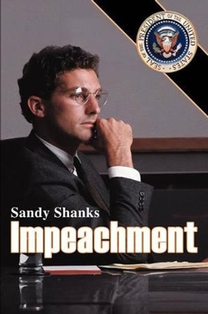 Impeachment Sandy Shanks 9780595259861