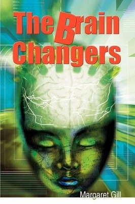 The Brain Changers by Margaret Gill
