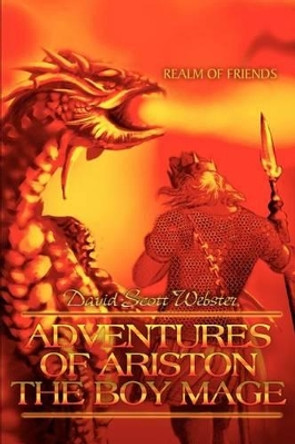 Adventures of Ariston the Boy Mage by David Scott Webster