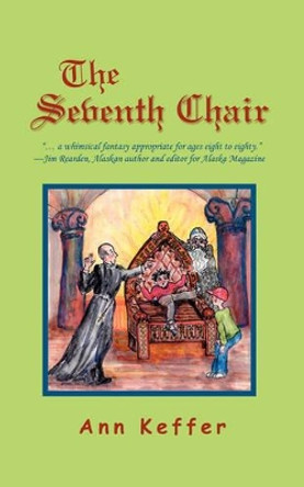 The Seventh Chair Ann Keffer 9780595459179