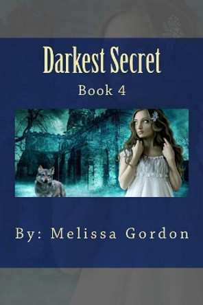 Darkest Secret by Melissa C Gordon